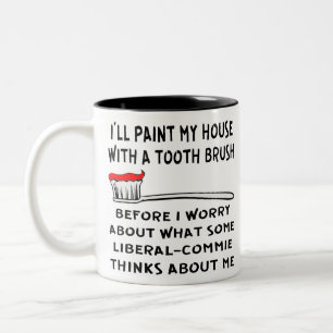 Taza Bicolor Pintaré mi casa con un pincel dental antes de que 