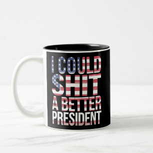 Taza Bicolor Podría Camiseta Un Mejor Presidente Anti Trump