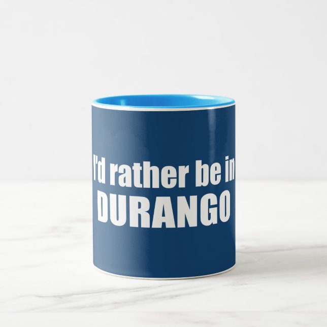 Taza Bicolor Preferiría Estar En Durango Colorado (Centro)