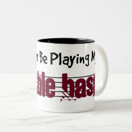 Taza Bicolor Preferiría Jugar Mi Doble Bass