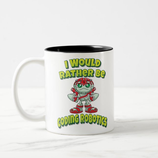 Taza Bicolor Prefiero Codificar La Robótica (Izquierda)