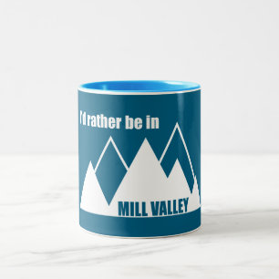 Taza Bicolor Prefiero estar en la montaña Mill Valley en Califo