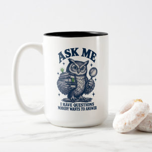 Taza Bicolor Pregúntame Tengo Preguntas Que Nadie Quiere Respon