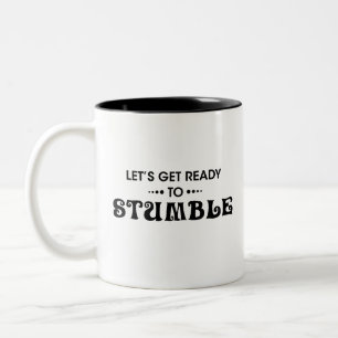 Taza Bicolor preparémonos para tropezar - bebiendo con amigos