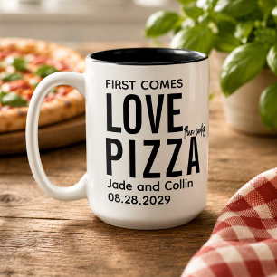 Taza Bicolor Primero viene el amor, luego viene la pizza   Fies