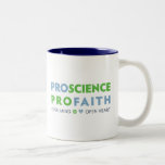 Taza Bicolor Pro Science, Pro Faith Mug<br><div class="desc">Que la gente sepa que cree que la ciencia y la fe pueden coexistir con esta taza.</div>