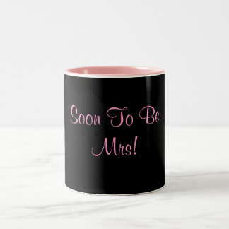Taza Bicolor ¡Pronto para ser señora!