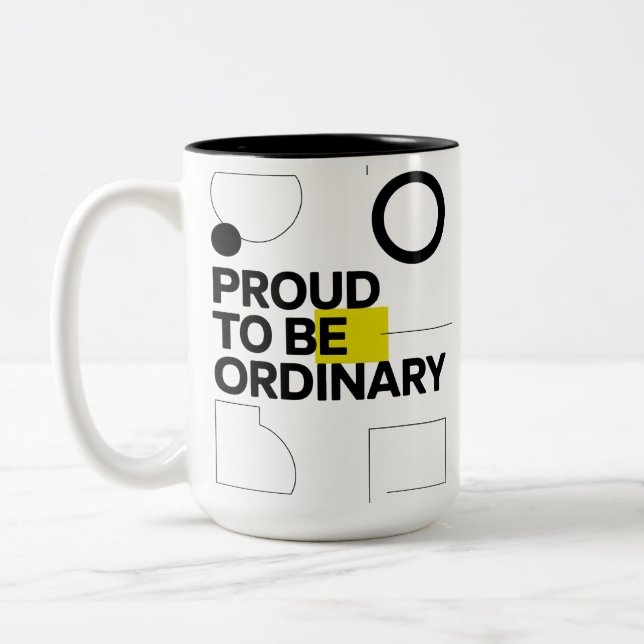 Taza Bicolor Proudly Ordinary (Izquierda)
