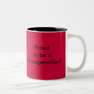 Taza Bicolor ¡Proudto sea aNonagenarian! , Orgulloso ser