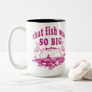 Taza Bicolor Que El Pescado Era Tan Grande - Cita Graciosa De P