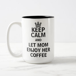 Taza Bicolor Que mamá disfrute el humor de su café en el día de