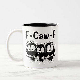 Taza Bicolor Regalos de citas divertidas de pájaros F-Caw-F