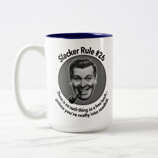 Taza Bicolor Regla #26 de Slacker: No hay tal cosa como un almu