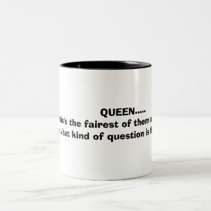 Taza Bicolor REINA ..... quién es el más justo de t…