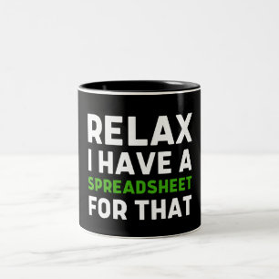 Taza Bicolor Relájate, tengo una hoja de cálculo para ese traba