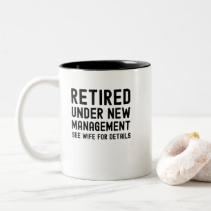 Taza Bicolor Retirado bajo la nueva gerencia vea a la esposa pa