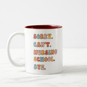 Taza Bicolor Retro Lo siento No Puedo Enfermería Escuela Enfe