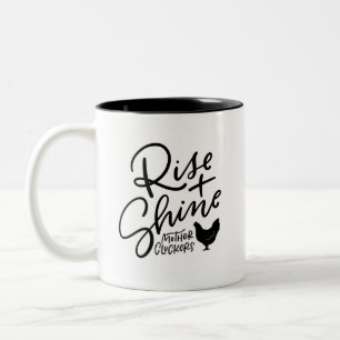 Taza Bicolor Rise and Shine Mother Cluckers Handleters