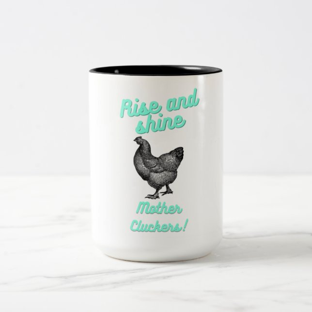 Taza Bicolor Rise and Shine Mother Cluckman (Centro)