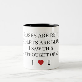 Taza Bicolor Roses Are Red Valentine's - I ♥ U Funny Romantic  