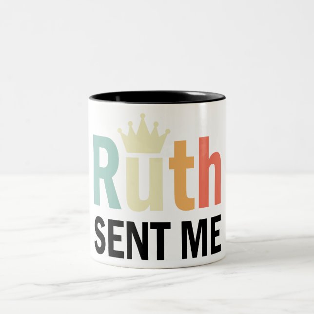 Taza Bicolor Ruth, Ruth Bader Binsburg, Ruth me envió (Centro)