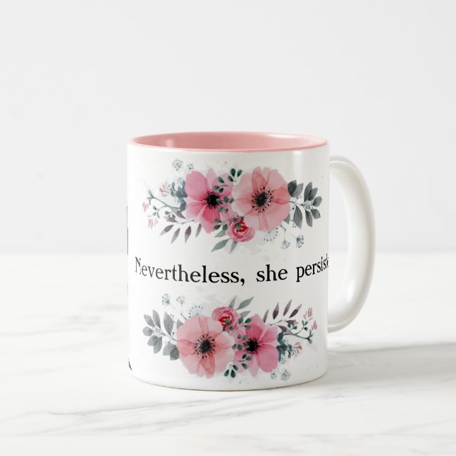 Taza Bicolor Sally Yates, "sin embargo, ella persistió " (Anverso derecho)