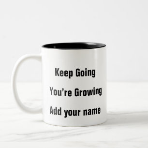 Taza Bicolor Salud Mental Sigue Creciendo la motivación Mug