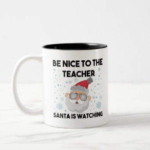 Taza Bicolor Sé Amable con el Profesor Santa está Observando Na