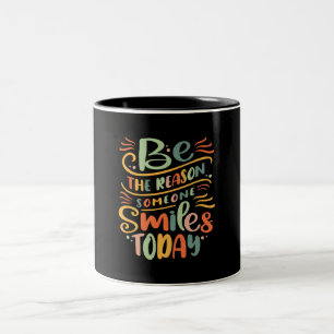 Taza Bicolor Sé La Razón Por La Que Alguien Sonríe Hoy Inspirad