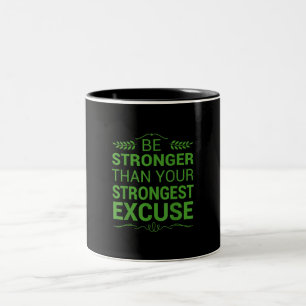 Taza Bicolor Sé más fuerte que la excusa más fuerte de Motiva