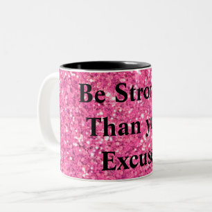 Taza Bicolor Sé más fuerte que tus excusas, purpurina de niñita
