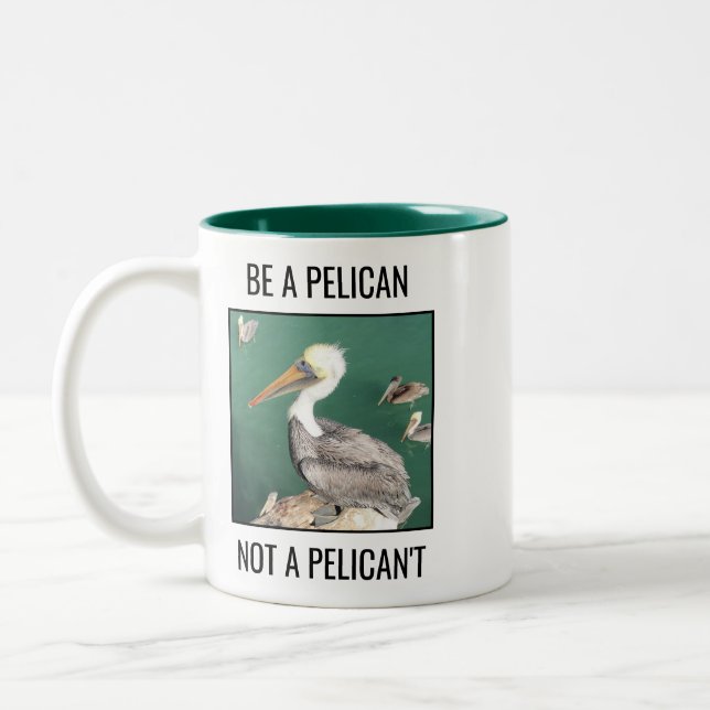 Taza Bicolor Sé pelícano, no pelícano (Izquierda)