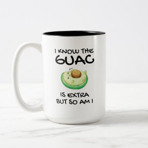Taza Bicolor Sé Que El Guac Es Extra, Pero También Estoy Café.
