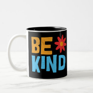 Taza Bicolor Sea amable, amable camiseta, vibraciones positivas