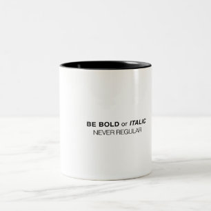 Taza Bicolor Sea intrépido o cursivo