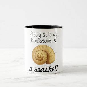 Taza Bicolor Seguro bonito mi Birthstone es un Seashell