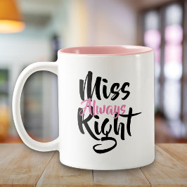 Taza Bicolor Señorita Siempre Tiene Razón Divertida