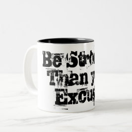Taza Bicolor Ser más fuerte que tus excusas de escritura resist