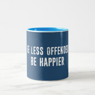 Taza Bicolor Ser Menos Ofendido Sea Más Feliz