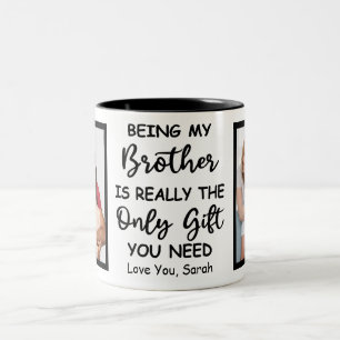 Taza Bicolor Ser Mi Hermano Es Realmente El Único Regalo Que N
