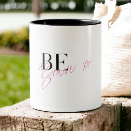 Taza Bicolor Ser valientes y positivos Inspiradores motivaciona