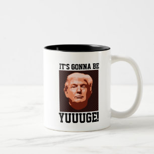 Taza Bicolor ¡SERÁ USTED! Donald Trump Café Mugs
