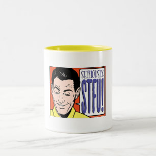 Taza Bicolor Seriamente STFU, hombre