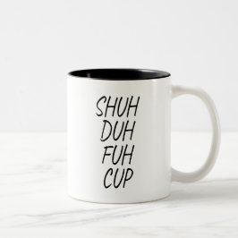 Taza Bicolor shuh duh fuch