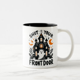 Taza Bicolor Shut Your Front Door Mug – Cute Halloween Ghost