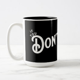 Taza Bicolor Si no dejas... ganas.