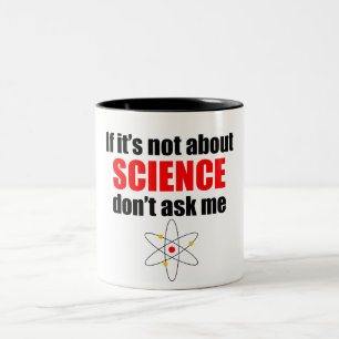 Taza Bicolor Si no está sobre ciencia no me pregunte