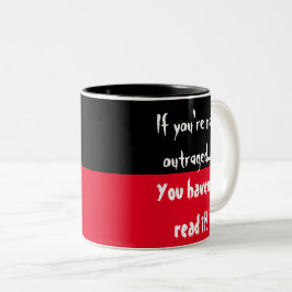 Taza Bicolor Si no estás indignado, ¡no lo has leído!