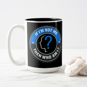 Taza Bicolor Si no soy yo, ¿quién soy? - Frase de identidad