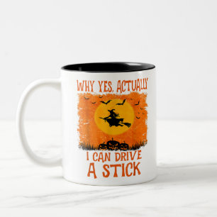Taza Bicolor Sí, Puedo Manejar A Un Gorra De Brujas De Palo Hal